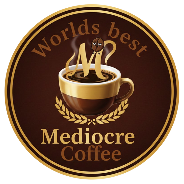Worlds Best Mediocre Coffee